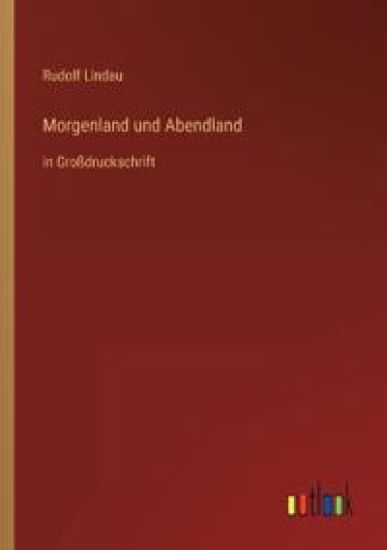Morgenland und Abendland
