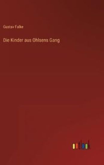 Die Kinder aus Ohlsens Gang