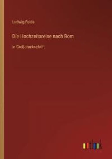 Die Hochzeitsreise nach Rom