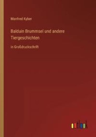 Balduin Brummsel und andere Tiergeschichten