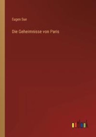 Die Geheimnisse von Paris