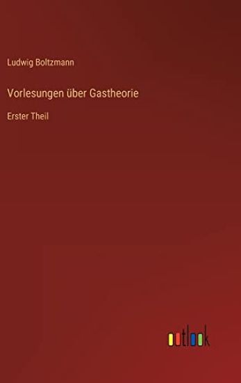 Vorlesungen über Gastheorie