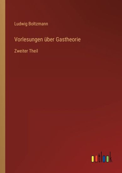 Vorlesungen über Gastheorie