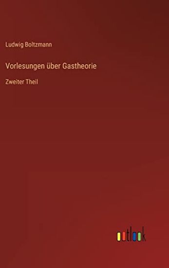 Vorlesungen über Gastheorie