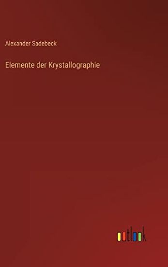 Elemente der Krystallographie