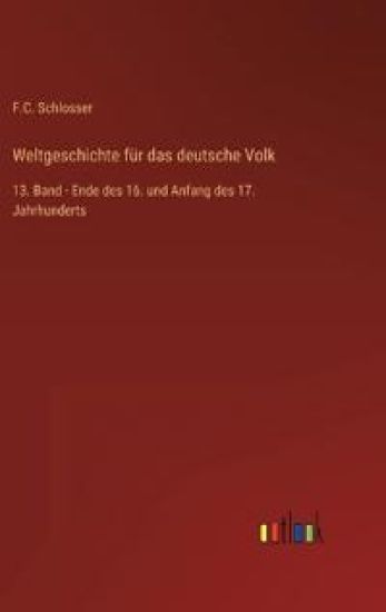 Weltgeschichte für das deutsche Volk