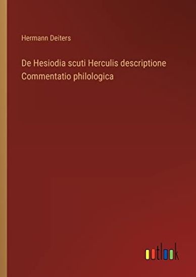 De Hesiodia scuti Herculis descriptione Commentatio philologica