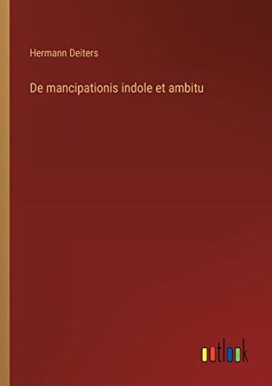 De mancipationis indole et ambitu