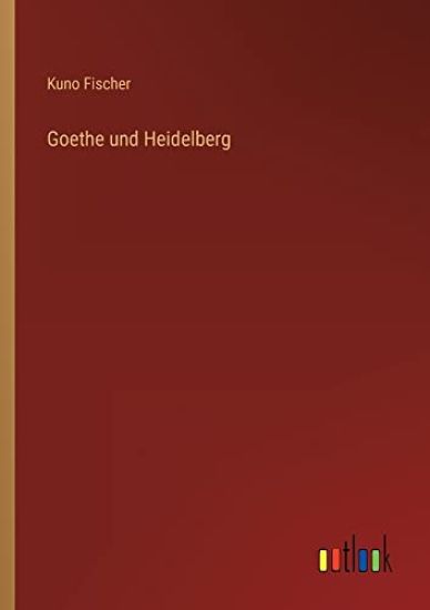 Goethe und Heidelberg