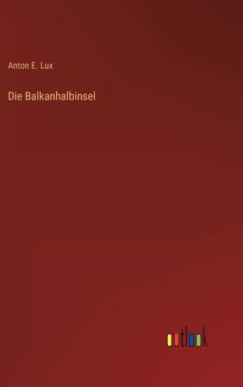 Die Balkanhalbinsel