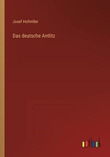 Das deutsche Antlitz