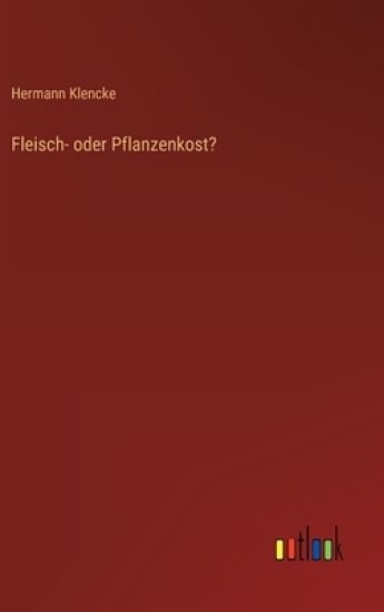 Fleisch- oder Pflanzenkost?