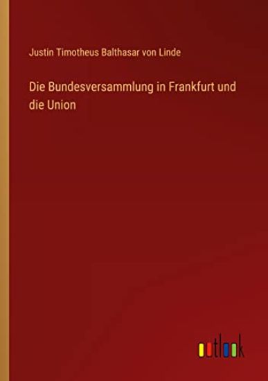 Die Bundesversammlung in Frankfurt und die Union