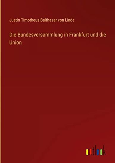 Die Bundesversammlung in Frankfurt und die Union