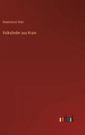 Volkslieder aus Krain