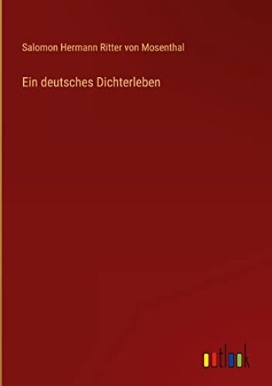 Ein deutsches Dichterleben