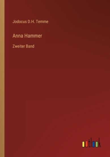 Anna Hammer: Zweiter Band