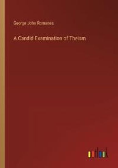 A Candid Examination of Theism