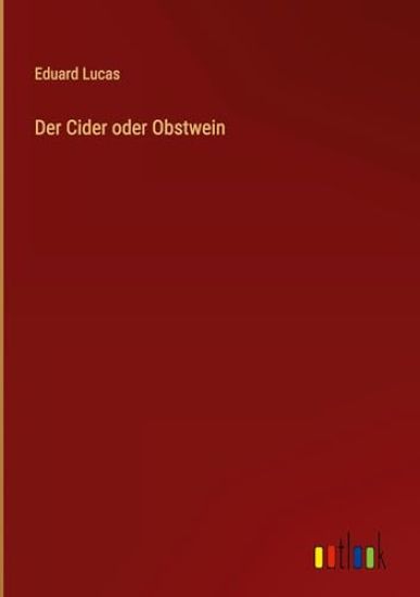 Der Cider oder Obstwein