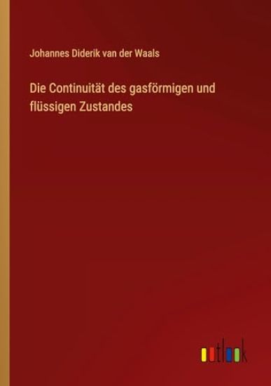 Die Continuität des gasförmigen und flüssigen Zustandes