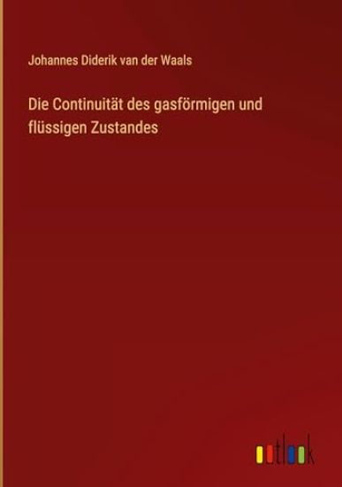 Die Continuität des gasförmigen und flüssigen Zustandes