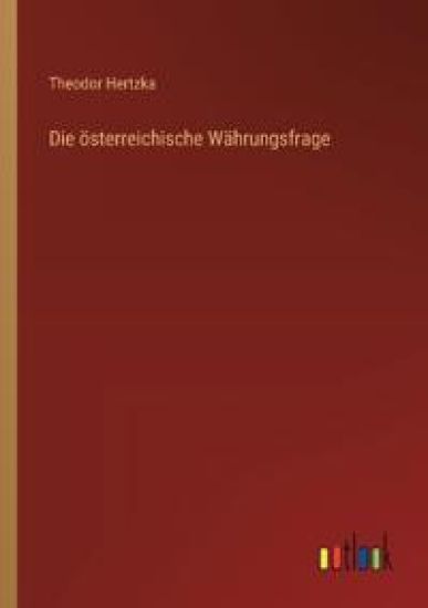 Die österreichische Währungsfrage