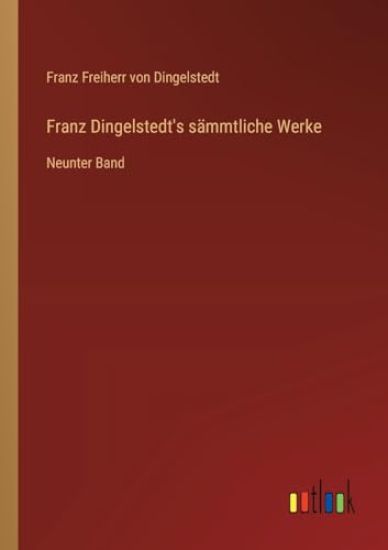 Franz Dingelstedt's sämmtliche Werke: Neunter Band