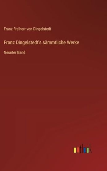 Franz Dingelstedt's sämmtliche Werke: Neunter Band