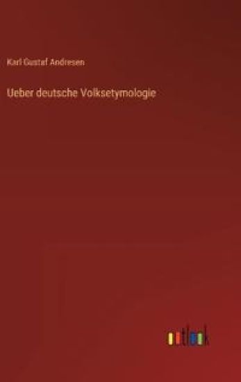 Ueber deutsche Volksetymologie