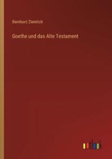 Goethe und das Alte Testament