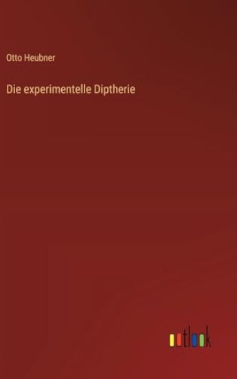 Die experimentelle Diptherie