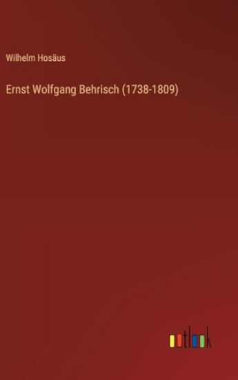 Ernst Wolfgang Behrisch (1738-1809)