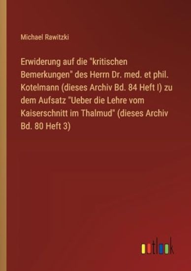 Erwiderung auf die "kritischen Bemerkungen" des Herrn Dr. med. et phil. Kotelmann (dieses Archiv Bd. 84 Heft I) zu dem Aufsatz "Ueber die Lehre vom Ka