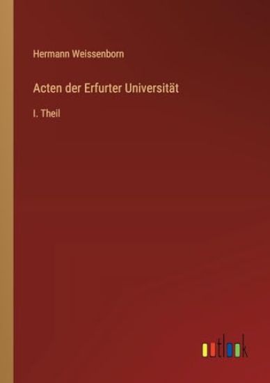 Acten der Erfurter Universität