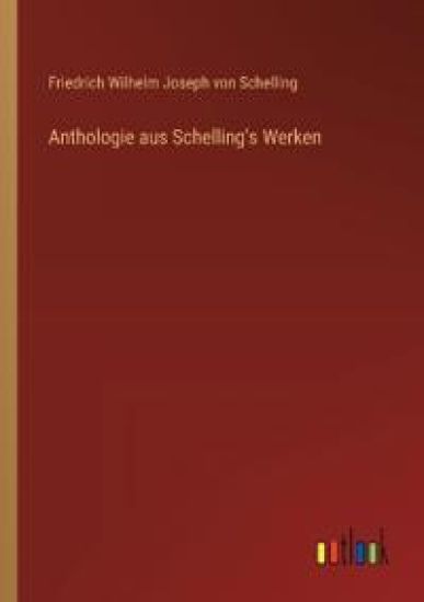 Anthologie aus Schelling's Werken