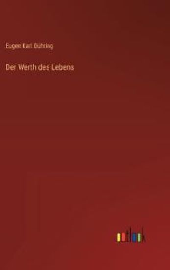 Der Werth des Lebens