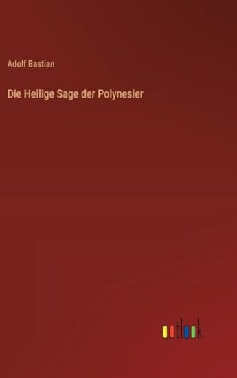 Die Heilige Sage der Polynesier