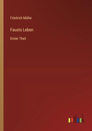 Fausts Leben