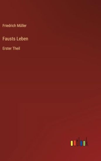 Fausts Leben