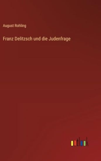 Franz Delitzsch und die Judenfrage