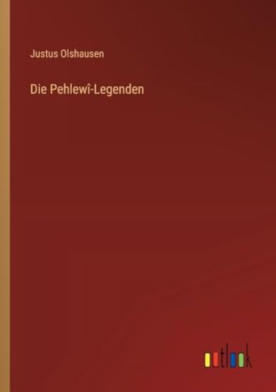 Die Pehlewî-Legenden