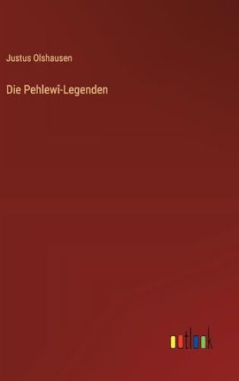 Die Pehlewî-Legenden