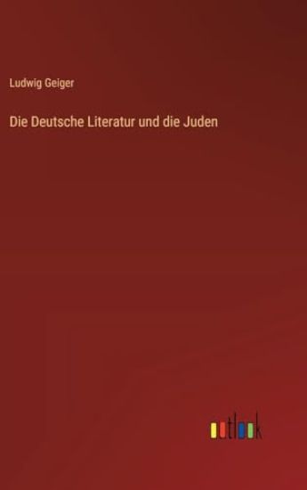 Die Deutsche Literatur und die Juden