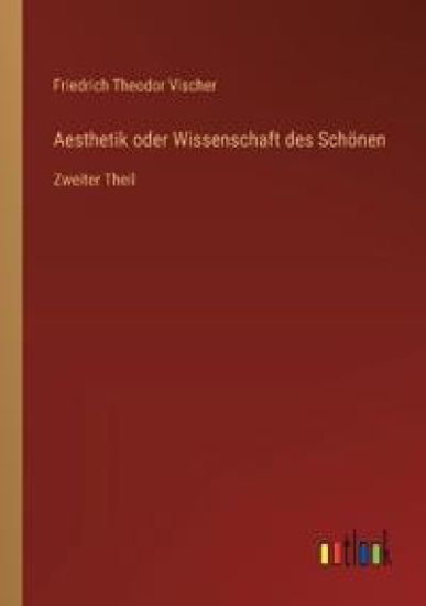 Aesthetik oder Wissenschaft des Schönen