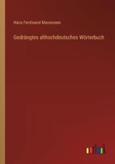 Gedrängtes althochdeutsches Wörterbuch