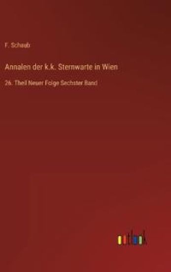 Annalen der k.k. Sternwarte in Wien