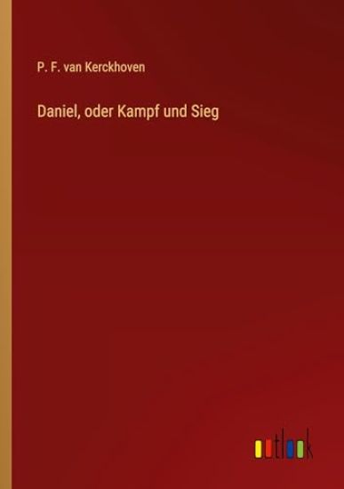 Daniel, oder Kampf und Sieg