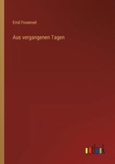 Aus vergangenen Tagen