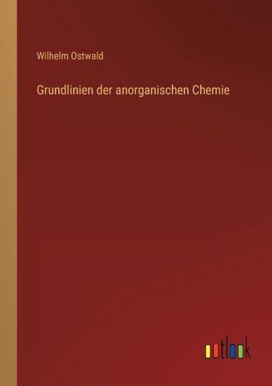 Grundlinien der anorganischen Chemie