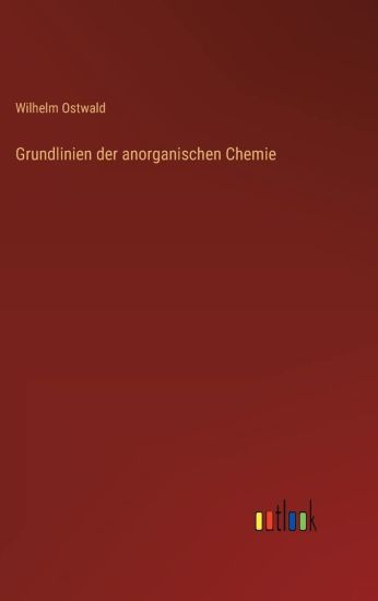 Grundlinien der anorganischen Chemie